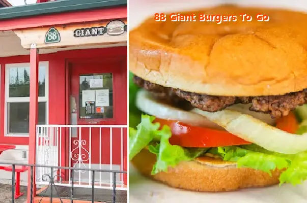 88 giant burgers to go